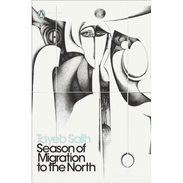 Season of Migration to the North - Tayeb Salih