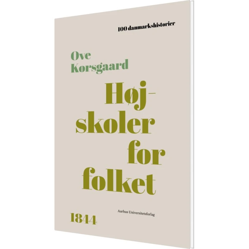 Højskoler for folket – Historie & Samfund (Ove Korsgaard)