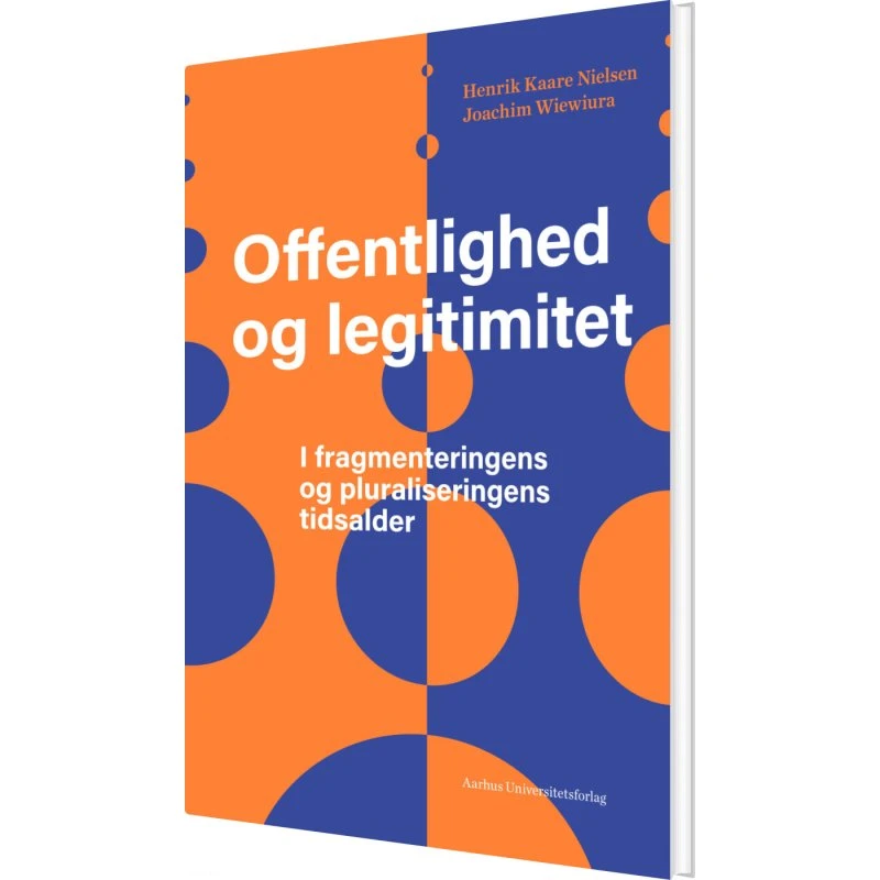 Offentlighed og legitimitet – Henrik Kaare Nielsen (hardback)