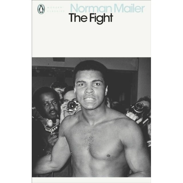 The Fight - Norman Mailer (Penguin Modern Classics)