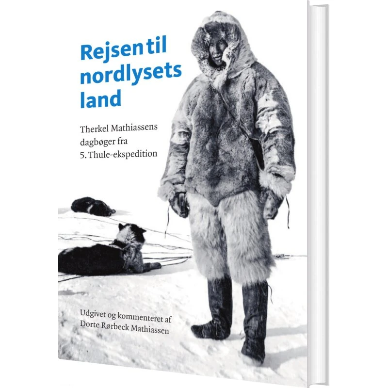Rejsen til nordlysets land – Therkel Mathiassen (hardback)
