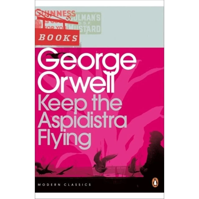 George Orwell: Keep the Aspidistra Flying