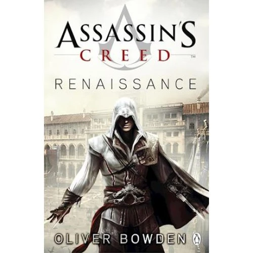 Oliver Bowden: Renaissance - Assassin's Creed Bog