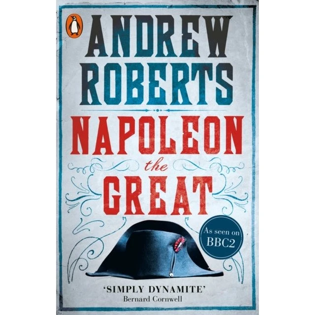 Napoleon the Great - Andrew Roberts
