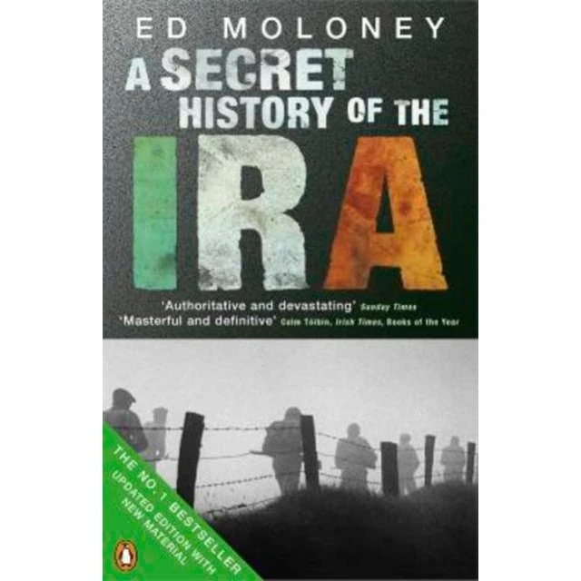A Secret History of the IRA af Ed Moloney