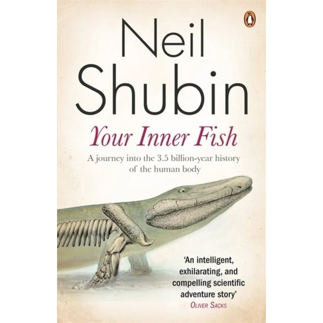Your Inner Fish - Neil Shubin