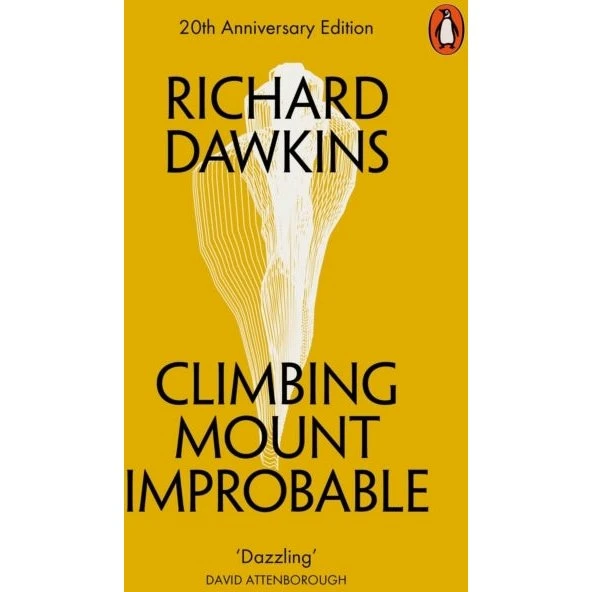Richard Dawkins: Climbing Mount Improbable (20th Anniversary Edition)