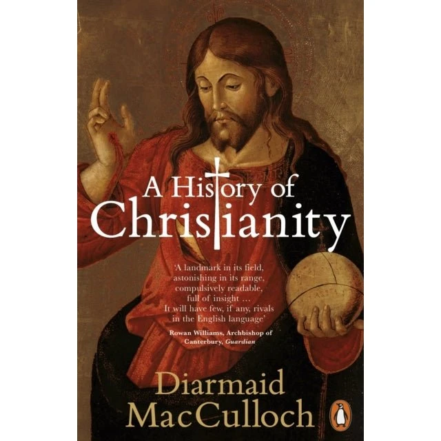 A History of Christianity - Diarmaid MacCulloch
