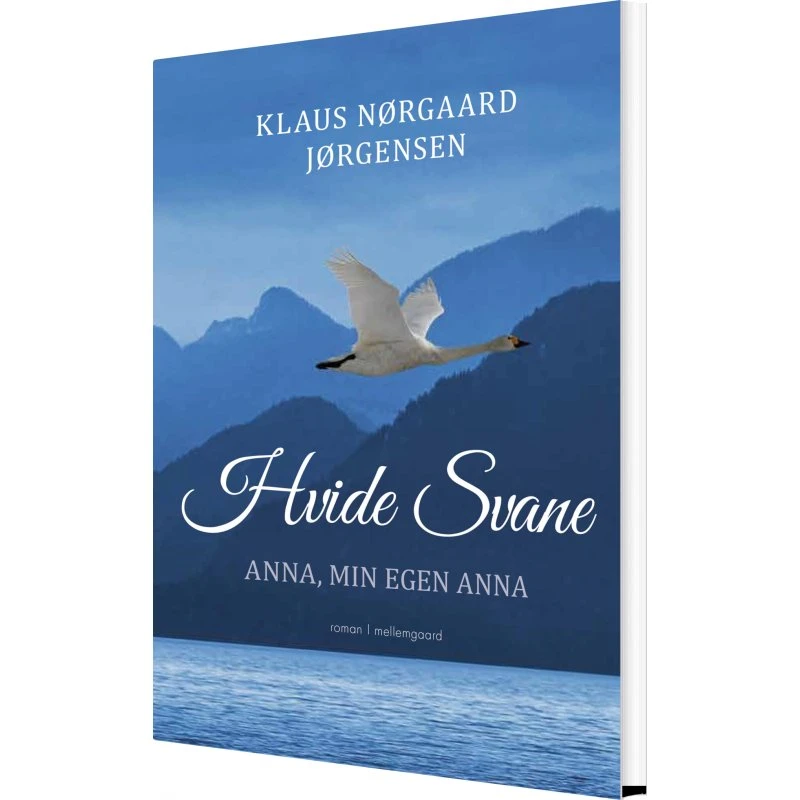 Hvide Svane: Anna, min egen Anna (Bind 2) – Klaus Nørgaard Jørgensen