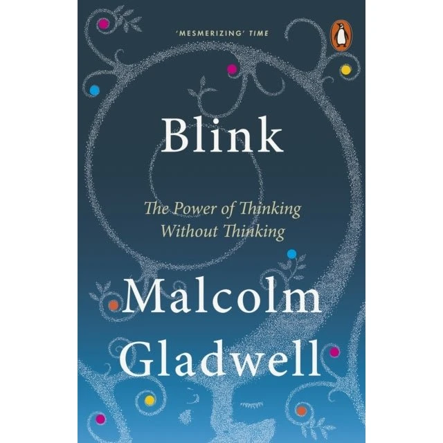 Blink - Malcolm Gladwell
