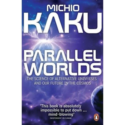 Michio Kaku - Parallel Worlds (Bog)