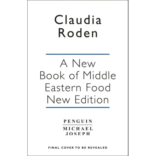 A New Book of Middle Eastern Food - Claudia Roden