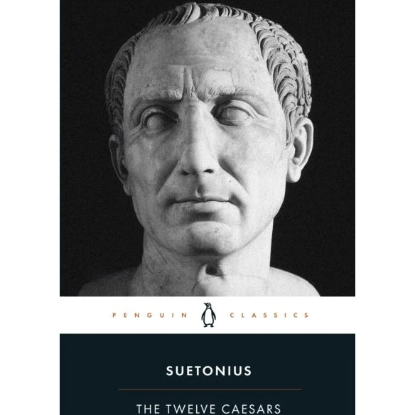 The Twelve Caesars - Suetonius