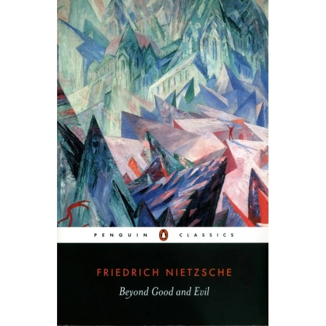 Beyond Good and Evil - Friedrich Nietzsche