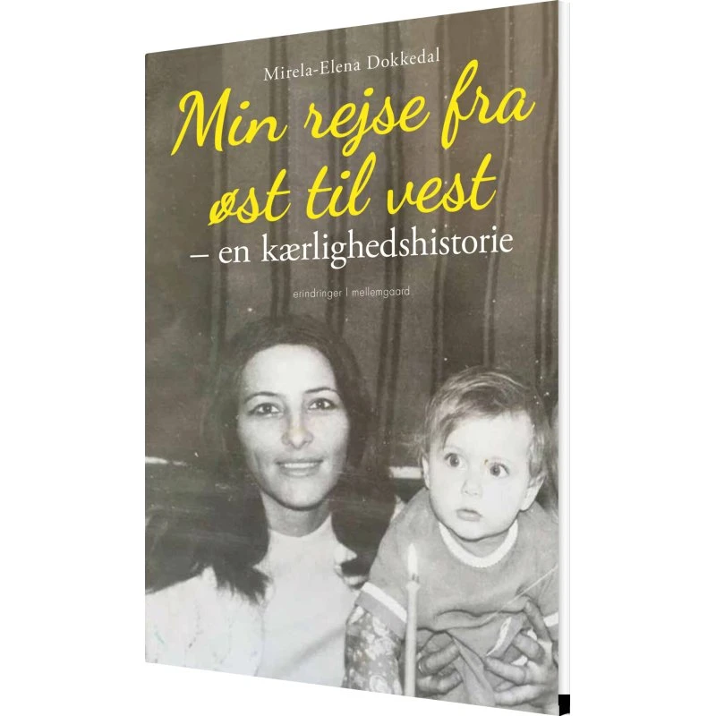 Min rejse fra øst til vest – biografi og erindring