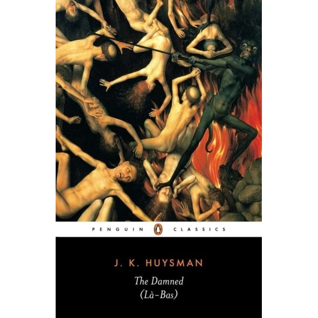 The Damned - Joris-Karl Huysmans (Penguin Classics)