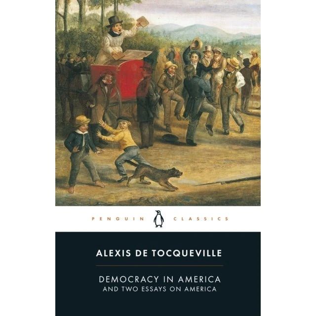 Democracy in America - Alexis de Tocqueville