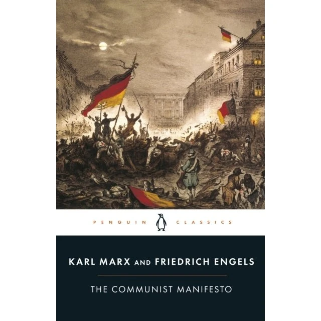 The Communist Manifesto - Karl Marx & Friedrich Engels