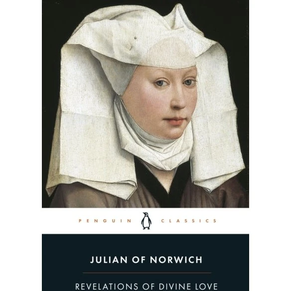 Revelations of Divine Love - Julian of Norwich