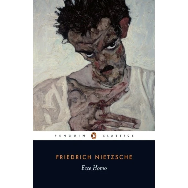 Ecce Homo - Friedrich Nietzsche