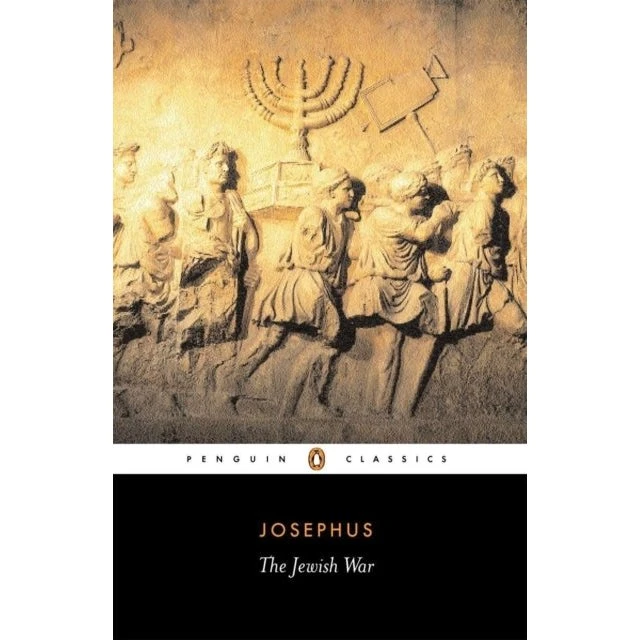The Jewish War - Flavius Josephus