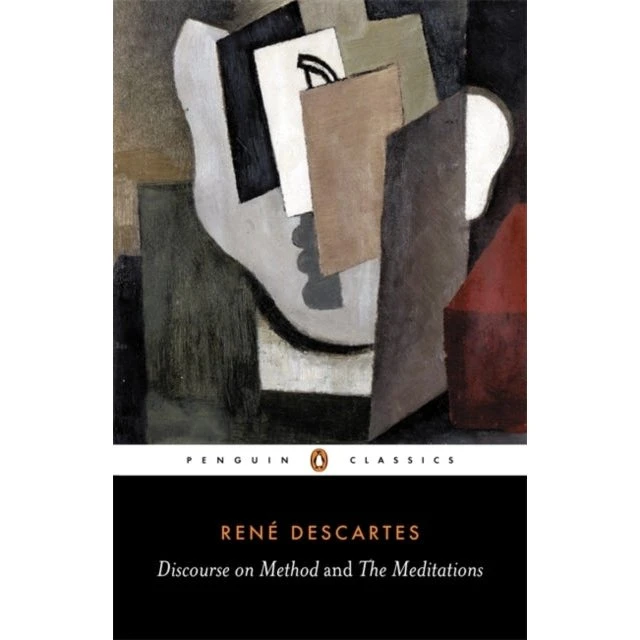 René Descartes: Discourse on Method and the Meditations