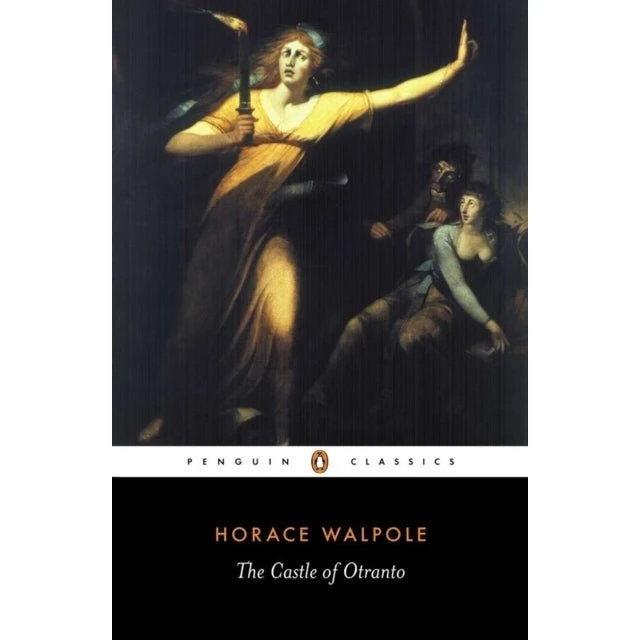 The Castle of Otranto - Horace Walpole