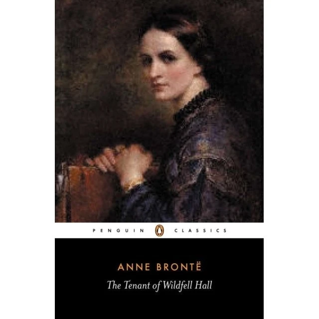 Anne Brontë: The Tenant of Wildfell Hall