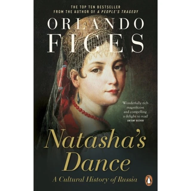 Orlando Figes: Natasha's Dance - En kulturhistorie om Rusland