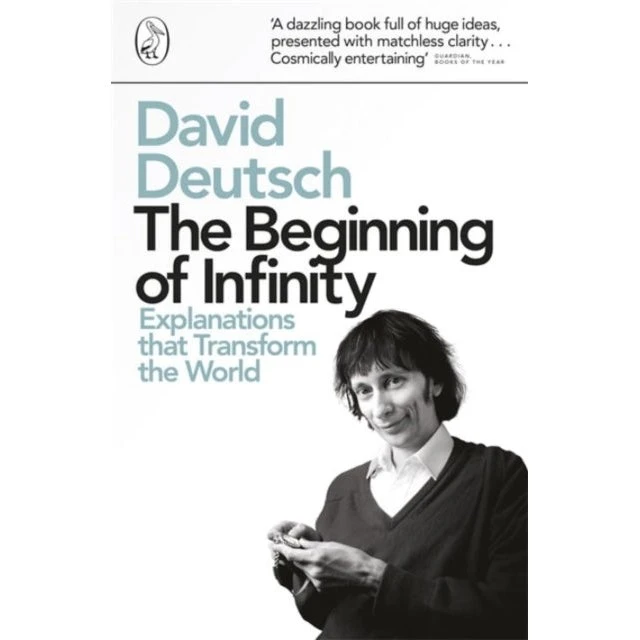 The Beginning of Infinity - David Deutsch