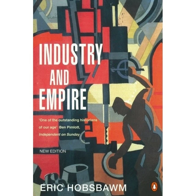 Industry and Empire af E. J. Hobsbawm