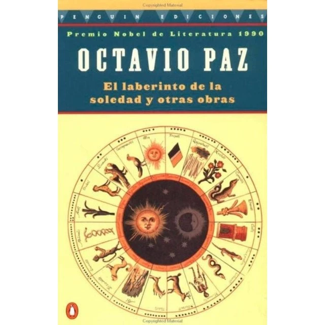 El Laberinto De La Soledad Y Otras Obras - Octavio Paz