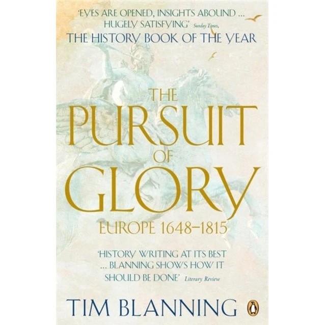 The Pursuit of Glory - Tim Blanning (Bog)