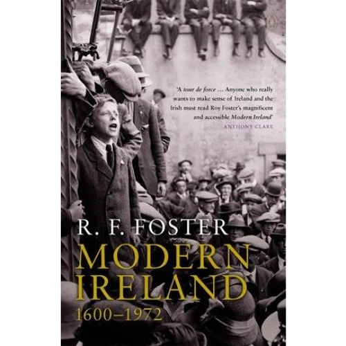 R. F. Foster: Modern Ireland 1600-1972 (Bog)