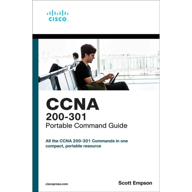Cisco CCNA 200-301 Portable Command Guide