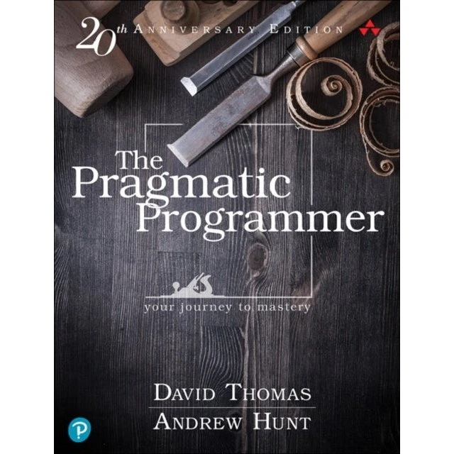 The Pragmatic Programmer - Andrew Hunt & David Thomas