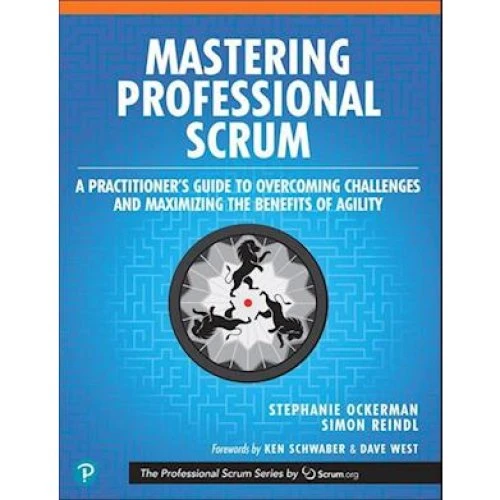 Mastering Professional Scrum - Simon Reindl & Stephanie Ockerman