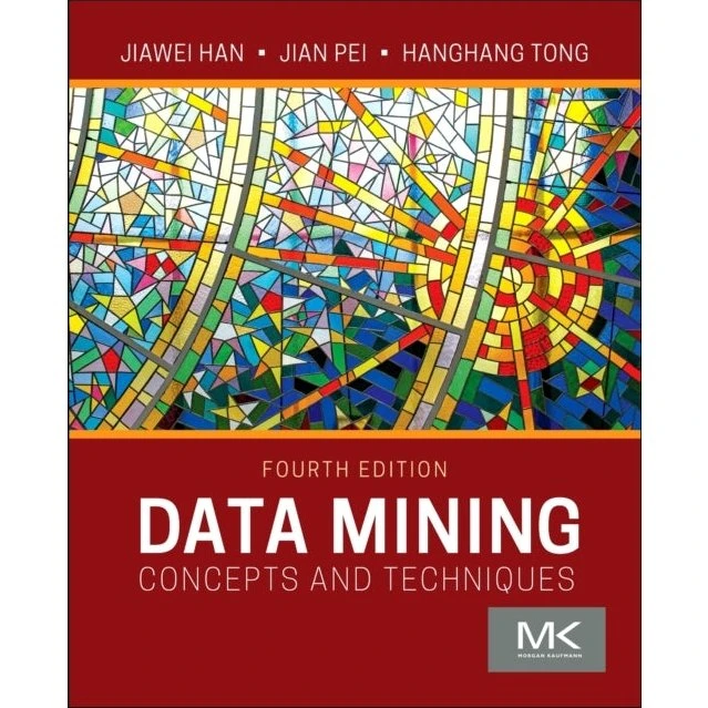 Data Mining: Concepts and Techniques, 4. udgave