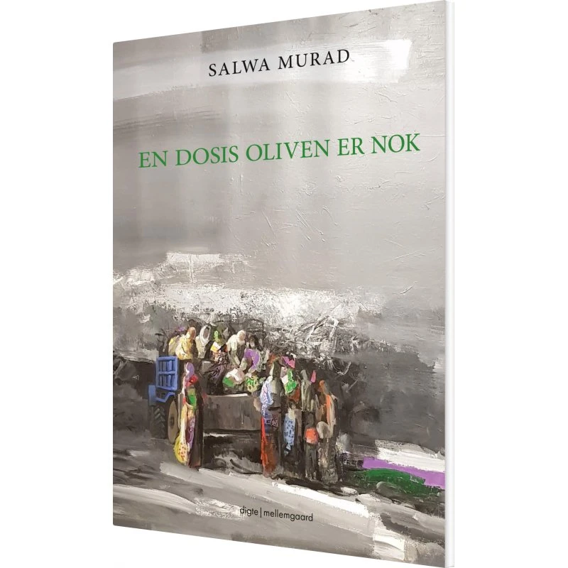 En dosis oliven er nok – digte af Salwa Murad