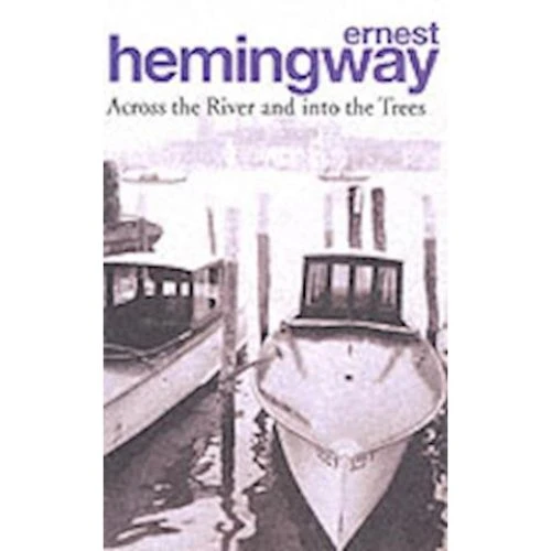 Ernest Hemingway: Across the River and into the Trees - Bog
