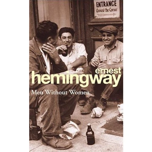 Ernest Hemingway: Men Without Women - Bog