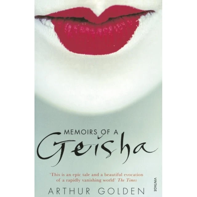 Memoirs of a Geisha - Arthur Golden