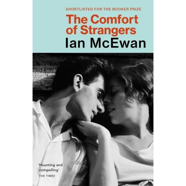 Ian McEwan: The Comfort of Strangers (Bog)