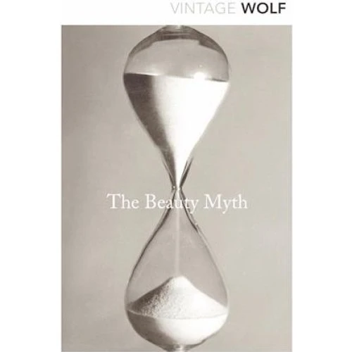 Naomi Wolf: The Beauty Myth - Bog