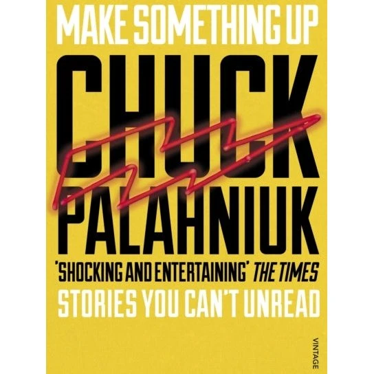 Chuck Palahniuk - Make Something Up (Bog)