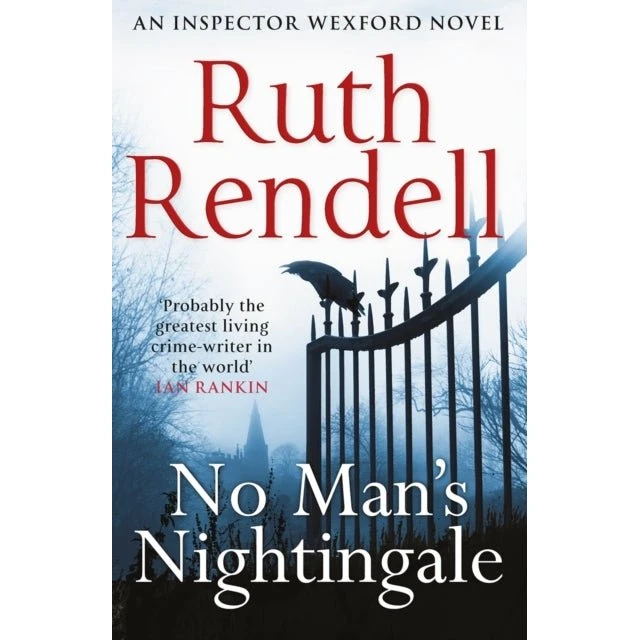 Ruth Rendell: No Man's Nightingale (DCI Wexford #24)