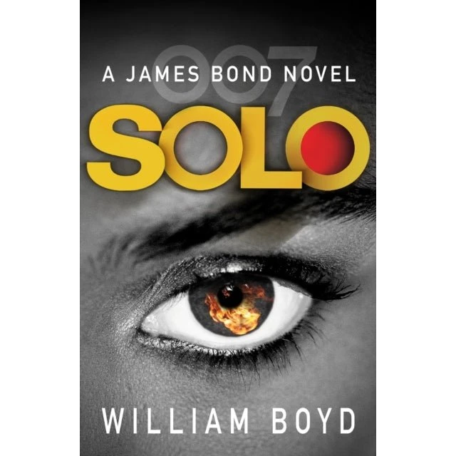 William Boyd: Solo - James Bond roman