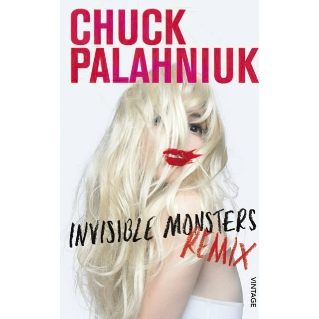 Chuck Palahniuk: Invisible Monsters Remix