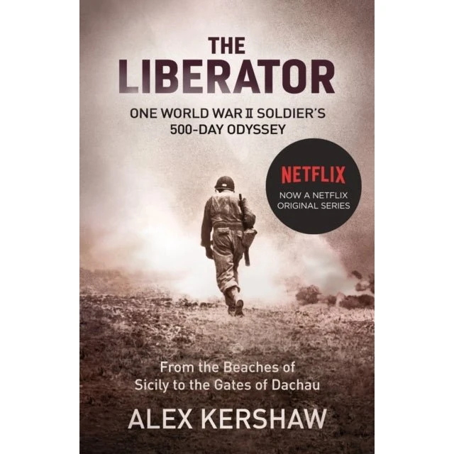The Liberator - Alex Kershaw (Bog)