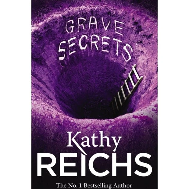 Kathy Reichs: Grave Secrets